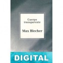 Cuerpo transparente Max Blecher