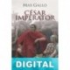 César imperator Max Gallo