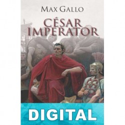 César imperator Max Gallo