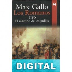 Tito - El martirio de los judíos Max Gallo