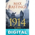 1914. El año de la catástrofe Max Hastings