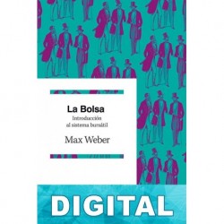 La Bolsa Max Weber