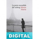 La parte escondida del iceberg Màxim Huerta