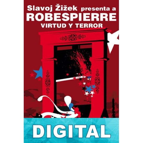 Virtud y terror Maximilien Robespierre