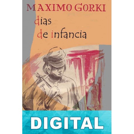 Días de infancia Máximo Gorki