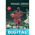 Michael Jordan. El rey del juego Máximo José Tobías