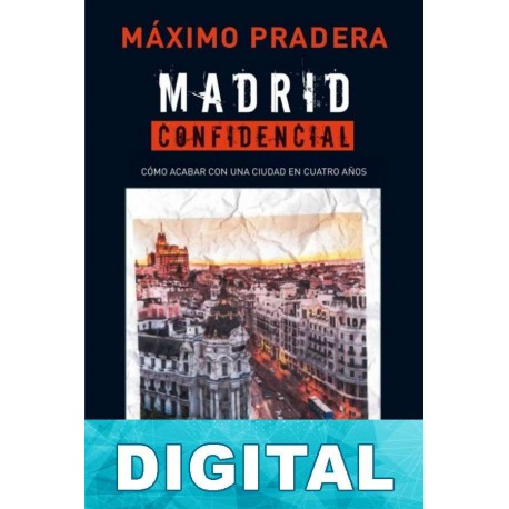 Madrid confidencial Máximo Pradera