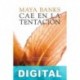 Cae en la tentación Maya Banks