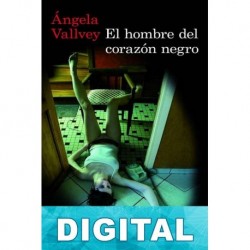 El hombre del corazón negro Ángela Vallvey