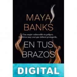 En tus brazos Maya Banks