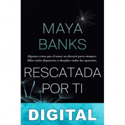 Rescatada por ti Maya Banks