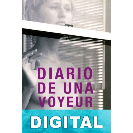 Diario de una voyeur Maya Reynolds