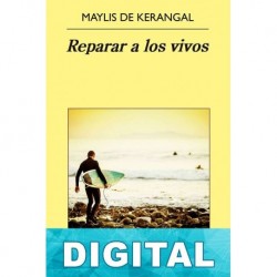 Reparar a los vivos Maylis de Kerangal