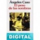 El peso de las sombras Ángeles Caso