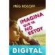 Imagina que ya no estoy Meg Rosoff