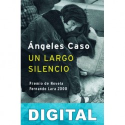 Un largo silencio Ángeles Caso