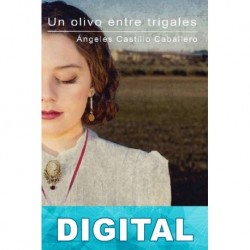 Un olivo entre trigales Ángeles Castillo Caballero