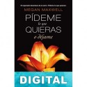 Pídeme lo que quieras o déjame Megan Maxwell