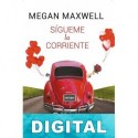 Sígueme la corriente Megan Maxwell