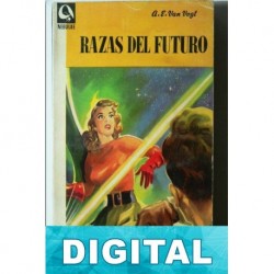 Razas del futuro A. E. van Vogt
