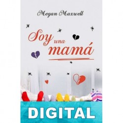 Soy una mamá Megan Maxwell