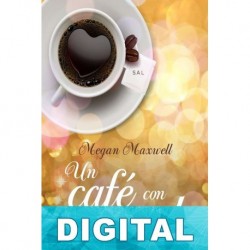 Un café con sal Megan Maxwell