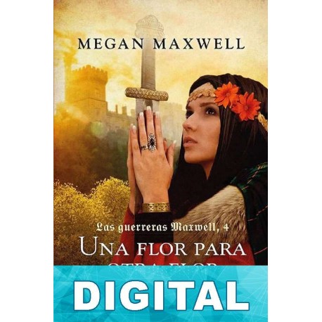 Una flor para otra flor Megan Maxwell