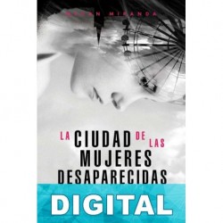 La ciudad de las mujeres desaparecidas Megan Miranda
