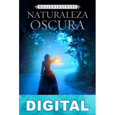 Naturaleza oscura Megan Shepherd