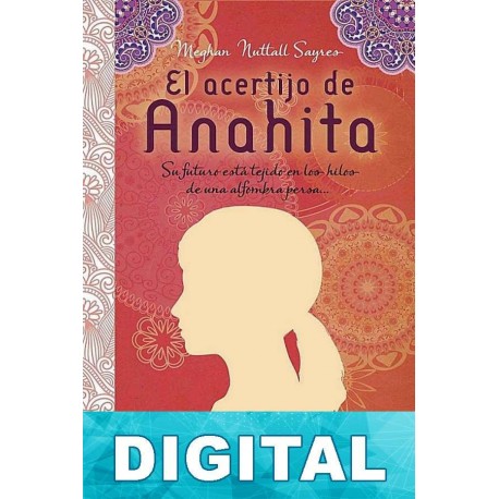 El acertijo de Anahita Meghan Nuttall Sayres