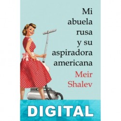 Mi abuela rusa y su aspiradora americana Meir Shalev