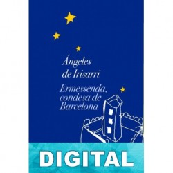 Ermessenda, condesa de Barcelona Ángeles de Irisarri