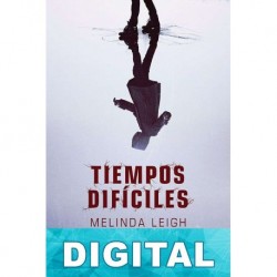 Tiempos difíciles Melinda Leigh