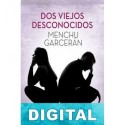 Dos viejos desconocidos Menchu Garcerán