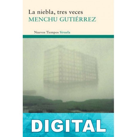 La niebla, tres veces Menchu Gutiérrez