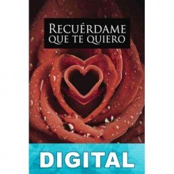 Recuérdame que te quiero Mercedes Cornejo Huertas