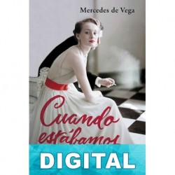 Cuando estábamos vivos Mercedes De Vega