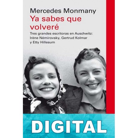 Ya sabes que volveré Mercedes Monmany