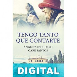 Tengo tanto que contarte Ángeles Escudero & Care Santos