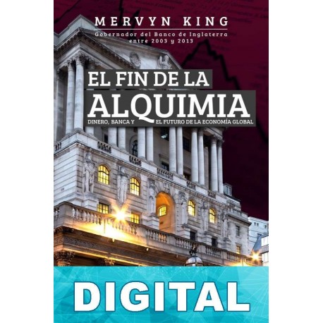 El fin de la alquimia Mervyn King