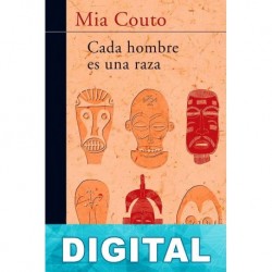 Cada hombre es una raza Mia Couto