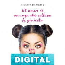 El amor es un cupcake relleno de pimienta Micaela Di Pietro