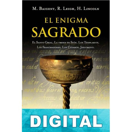 El enigma sagrado Michael Baigent & Henry Lincoln & Richard Leigh
