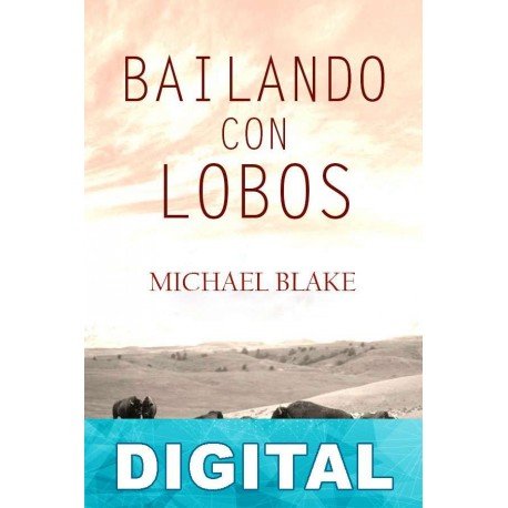 Bailando con lobos Michael Blake