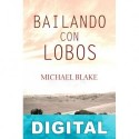 Bailando con lobos Michael Blake