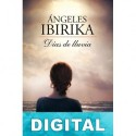Días de lluvia Ángeles Ibirika