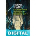 Las asombrosas aventuras de Kavalier y Clay Michael Chabon