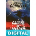 Cauces de maldad Michael Connelly