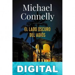 El lado oscuro del adiós Michael Connelly
