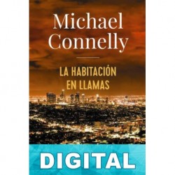 La habitación en llamas Michael Connelly